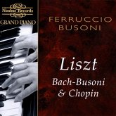 Busoni Plays Busoni/Liszt/Chopin