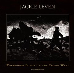 Forbidden Songs Of The Dying West - Leven,Jackie