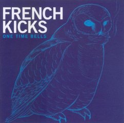 One Time Bells - French Kicks