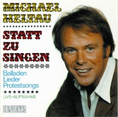 Statt Zu Singen - Heltau,Michael
