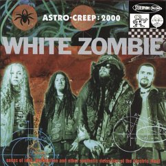 Astro Creep: 2000 Songs - White Zombie