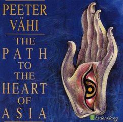 The Path To The Heart Of Asia - Vähi,Peeter