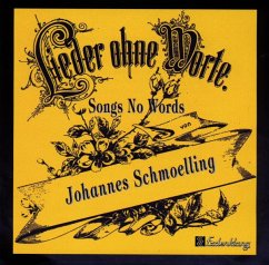 Lieder Ohne Worte - Schmoelling,Johannes