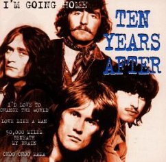 I'm Going Home - Ten Years After