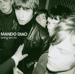 Bring 'Em In - Mando Diao