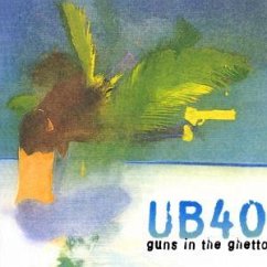 Guns In The Ghetto - UB 40