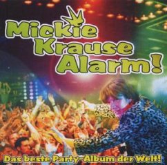 Krause Alarm/Das Beste Party-Album Der Welt! - Krause,Mickie