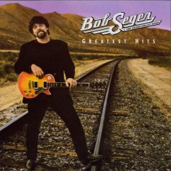 Greatest Hits - Seger,Bob & The Silver Bullet Band