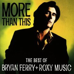 More Than This/The Best Of B. Ferry+Roxy Music - Ferry,Bryan & Roxy Music