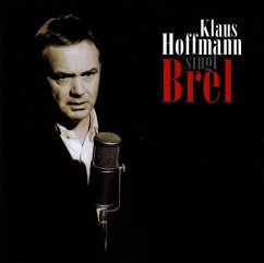 Klaus Hoffmann Singt Brel - Hoffmann,Klaus