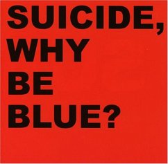 Why Be Blue? - Suicide