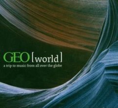 Geo World - Geo World-A Trip to music from all over the globe