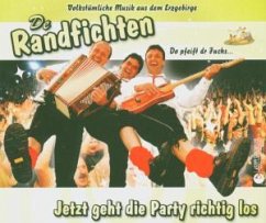 Jetzt geht die Party richtig los - De Randfichten