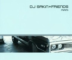 Miami - DJ Sakin & Friends