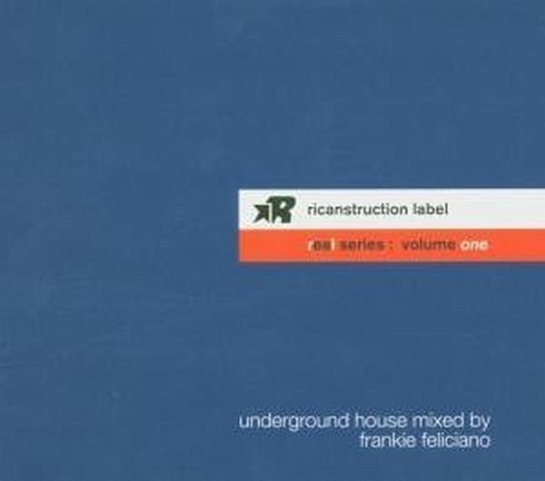 Real Series Vol I Mixed By Frankie Feliciano