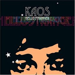 Hello Stranger - Kaos