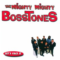 Let'S Face It - Mighty Mighty Bosstones