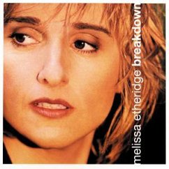 Breakdown - Melissa Etheridge