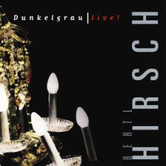 Dunkelgrau-Live - Hirsch,Ludwig