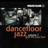 Mojo Club Vol.7-Give Me Your Love