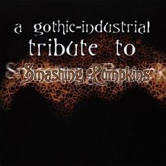 A Gothic-Industrial Tribute To Smashing Pumpkins - Various Artists