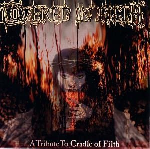 Covered In Filth - A Tribute To Cradle Of Filth Covered In Filth - A Tribute To Cradle Of Filth