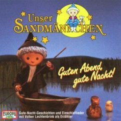 Unser Sandmännchen: Guten Abend gute Nacht! - Volker Lechtenbrink