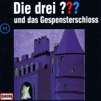 Die drei Fragezeichen und das Gespensterschloss / Die drei Fragezeichen - Hörbuch Bd.11 (1 Audio-CD)