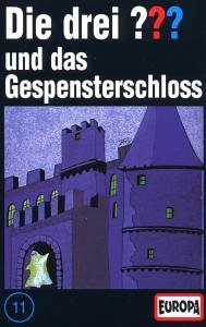 Die drei Fragezeichen und das Gespensterschloss / Die drei Fragezeichen Bd.11 (Cassette) Die drei Fragezeichen und das Gespensterschloss / Die drei Fragezeichen Bd.11 (Cassette)