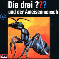 Die drei Fragezeichen und der Ameisenmensch / Die drei Fragezeichen - Hörbuch Bd.32 (1 Audio-CD)