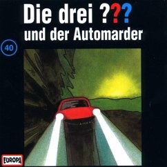 Die drei Fragezeichen und der Automarder / Die drei Fragezeichen - Hörbuch Bd.40 (1 Audio-CD)