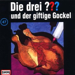 Die drei Fragezeichen und der giftige Gockel / Die drei Fragezeichen - Hörbuch Bd.47 (1 Audio-CD)