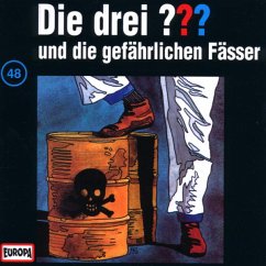 Die drei Fragezeichen und die gefährlichen Fässer / Die drei Fragezeichen - Hörbuch Bd.48 (1 Audio-CD)