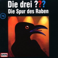 Die Spur des Raben / Die drei Fragezeichen - Hörbuch Bd.75 (1 Audio-CD) - Gesprochen:Rohrbeck, Oliver; Wawrczeck, Jens