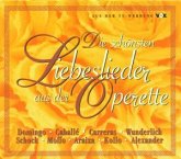 Die schönsten Liebeslieder aus der Operette Die schönsten Liebeslieder aus der Operette