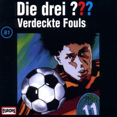 Verdeckte Fouls / Die drei Fragezeichen - Hörbuch Bd.81 (1 Audio-CDs)