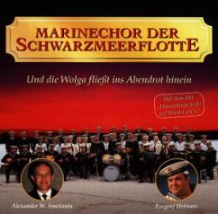 Und Die Wolga Fliesst Ins Abendrot Hinein - Marinechor Der Schwarzmeerflotte