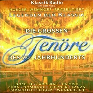 Legenden der Klassik: Die großen Tenöre des 20. Jahrhunderts Legenden der Klassik: Die großen Tenöre des 20. Jahrhunderts