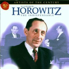 Vladimir Horowitz (The Indispensable)