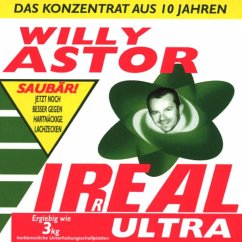 Irreal Ultra-Das Konzentrat Aus 10 Jahren - Astor,Willy