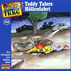 Teddy Talers Höllenfahrt, 1 CD-Audio / Ein Fall für TKKG, CD-Audio 126 - Wolf, Stefan