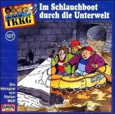Im Schlauchboot durch die Unterwelt / TKKG Bd.127 (1 Audio-CD)