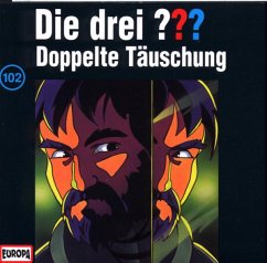 Doppelte Täuschung / Die drei Fragezeichen Bd.102 (CD) - Die drei