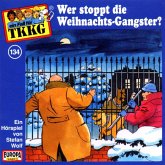 Wer stoppt die Weihnachts-Gangster? / TKKG Bd.134 (1 Audio-CD)