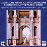 Geistlische Musik am Münchner Hof Geistlische Musik am Münchner Hof