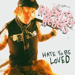 Hate To Be Loved - River City Rebels