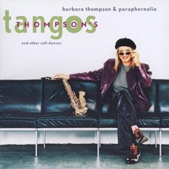 Thompson'S Tangos And Other Soft Dances - Thompson,Barbara/Paraphernalia
