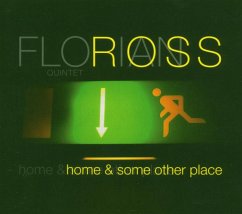 Home & Some Other Place - Florian Ross Quintet