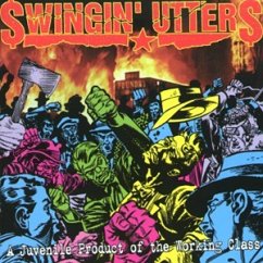 A Juvenile Product Of The Working Class - Swingin' Utters