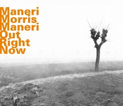 Out Right Now - Maneri/Morris/Maneri